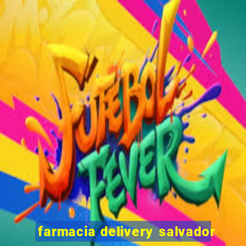 farmacia delivery salvador